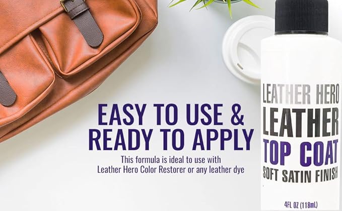Leather Hero Top Coat – Leather Sealant & Protective Finish for Dye, Paint, Car Seats, Shoes & More – Scratch-Resistant Color Restorer with Applicator – 4oz(Satin Finish)