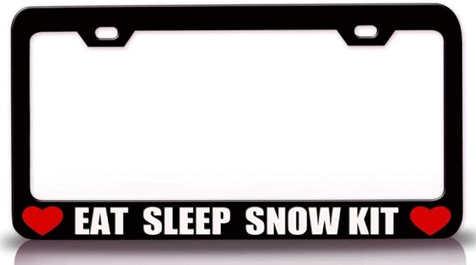 EAT Sleep Snow KIT Metal Car SUV Truck License Plate Frame Bl y73