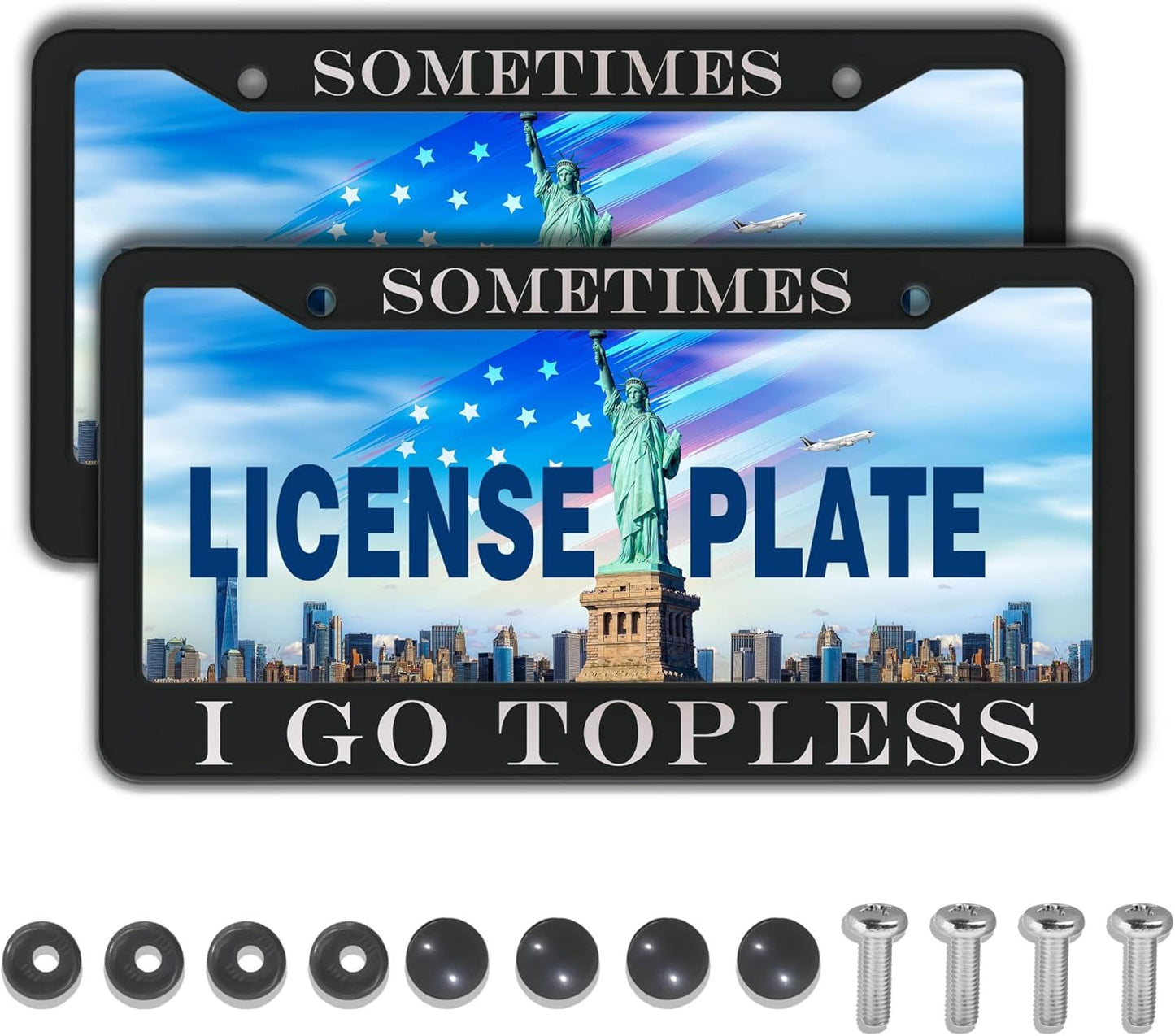Front License Plate Bracket Black and White License Plate Frames Sometimes I Go Topless Aluminum Metal Car Accessory 2 Pack with Screw Covers Set