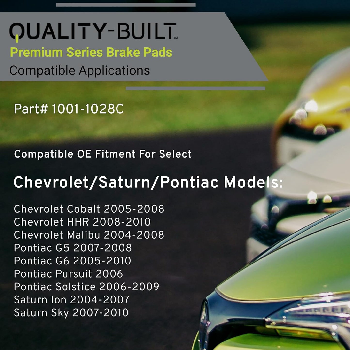 Premium Ceramic Front Brake Pads (1001-1028C) Compatible with 2004-2010 Chevrolet/Pontiac/Saturn (Cobalt/G5/G6/HHR/Ion/Malibu/Pursuit/Sky/Solstice)